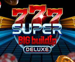 777 Super BIG BuildUp Deluxe