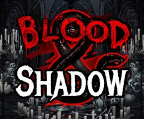 Blood & Shadow