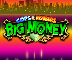 Cops n Robbers Big Money