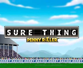 Sure Thing – Penny Roller