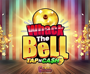 Whack the Bell – Tap n Cash